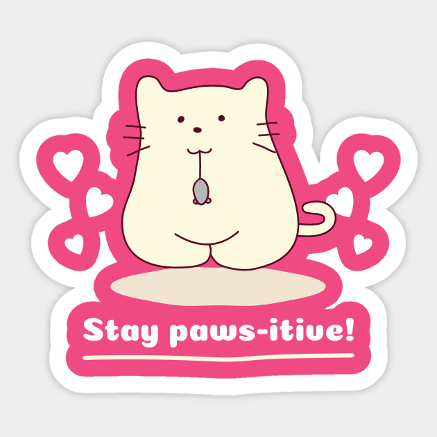 Funny Cat Pun Stay paws-itive! Sticker by Carley Creative Designs